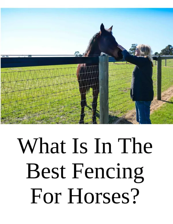 What Is In The Best Fencing For Horses?