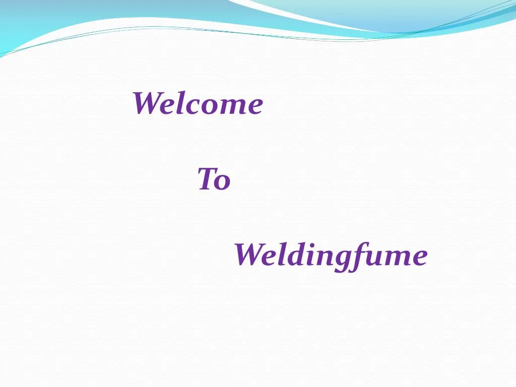 welcome to weldingfume