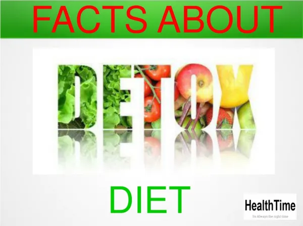 Facts About Detox Diets