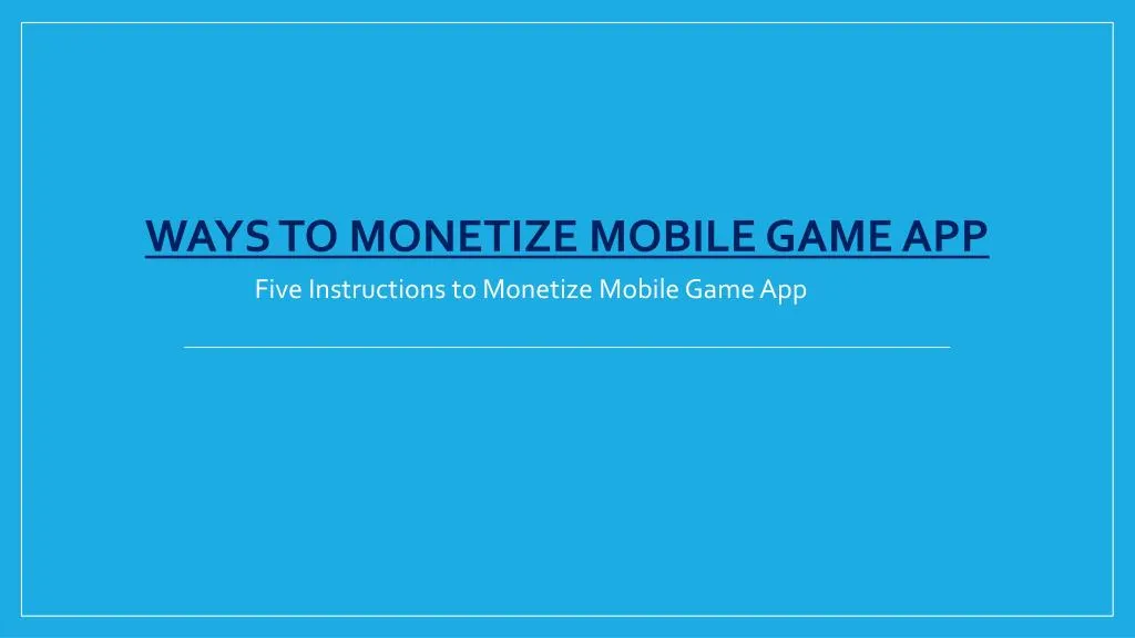 ways to monetize mobile game app