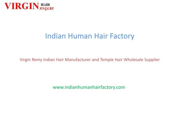Virgin Indian Hair Manufacturers