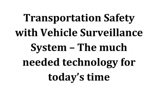 Transportation Safety with Vehicle Surveillance System