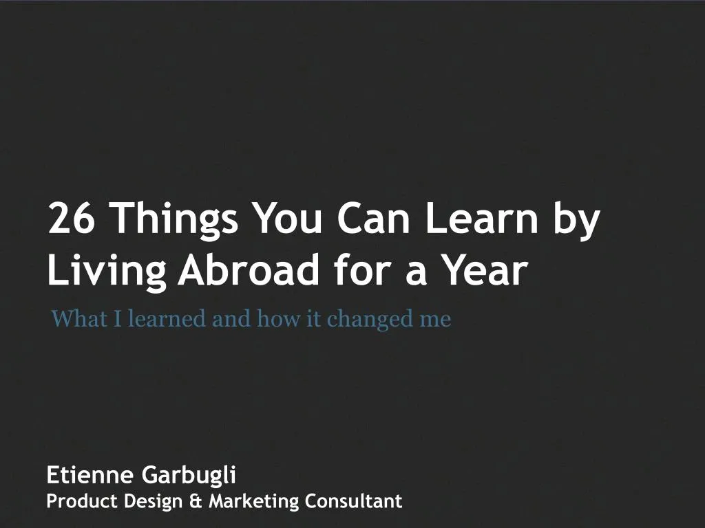 26 things you can learn by living abroad