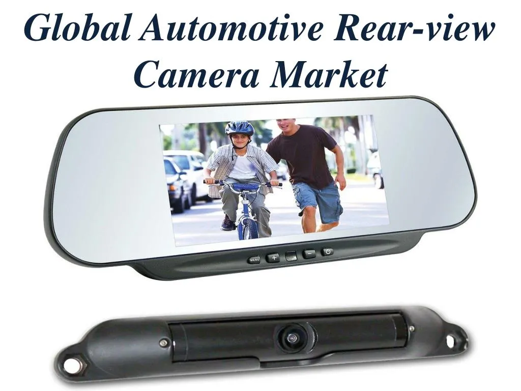global automotive rear view camera market