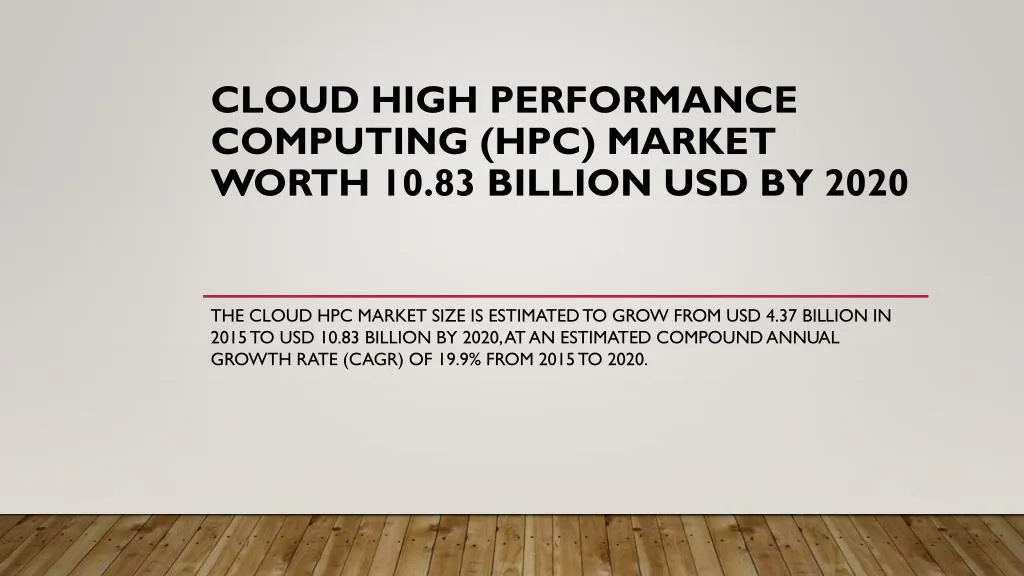 cloud high performance computing hpc market worth 10 83 billion usd by 2020