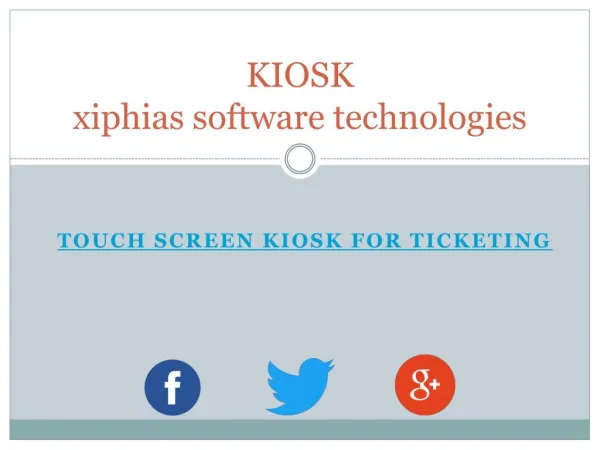 Touch Screen Kiosk for ticketing - xiphias