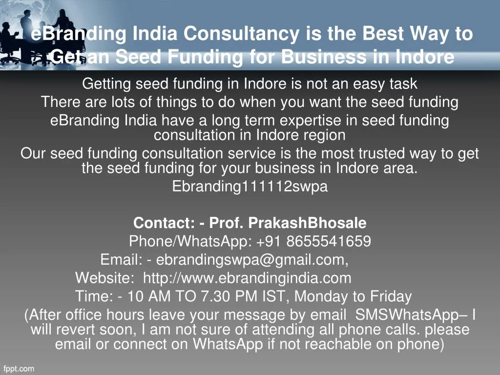 ebranding india consultancy is the best way to get an seed funding for business in indore
