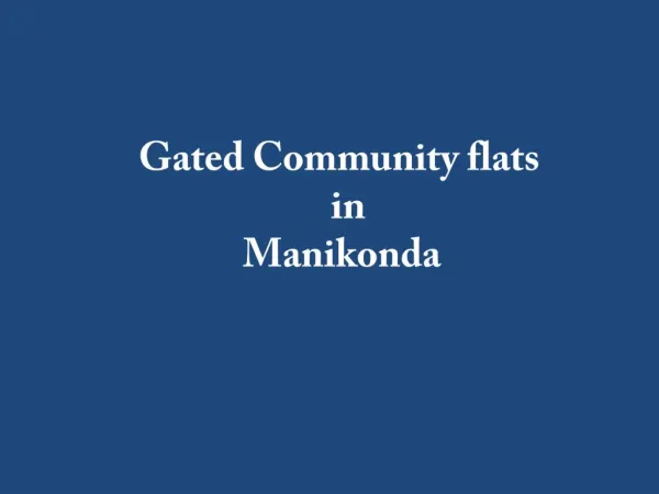 Gated Community flats in Manikonda