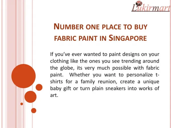 Number one place to buy fabric paint in Singapore