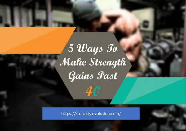 5 Ways To Make Strength Gains Past 40