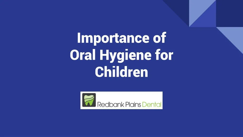 importance of oral hygiene for children