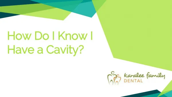 How Do I Know I Have a Cavity? - Karalee Family Dental