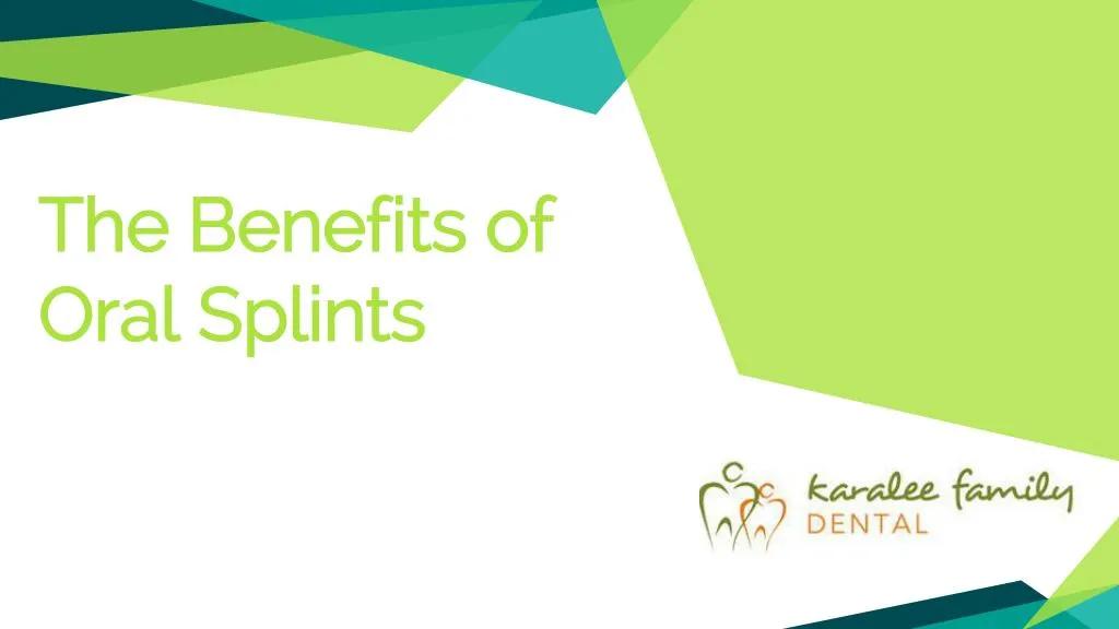 the benefits of oral splints