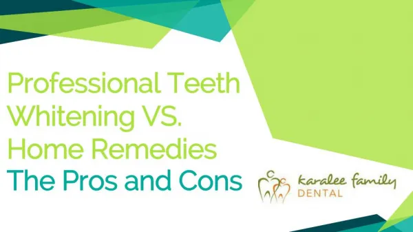 Professional Teeth Whitening vs Home Remedies - Karalee Family Dental
