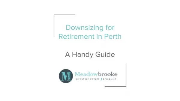 Downsizing for Retirement in Perth - A Handy Guide - Meadowbrooke Lifestyle Estate