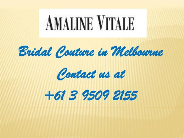 Wedding Dresses Bridal Couture in Melbourne