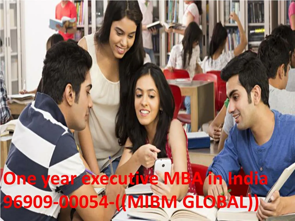 one year executive mba in india 96909 00054 mibm