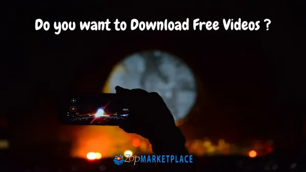 Do You Want to Download Free Videos?