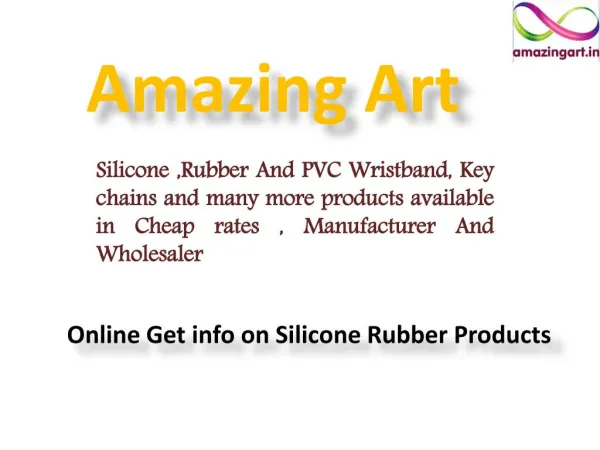 Silicone, Rubber And Wristband Manufactirer And Whelsaler In India