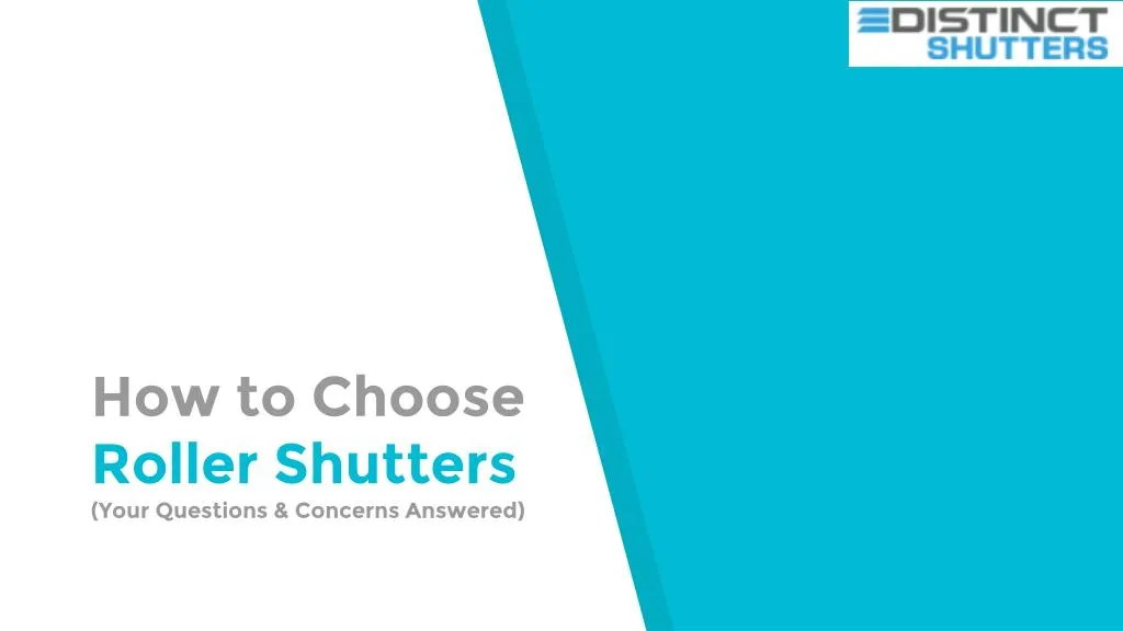how to choose roller shutters your questions concerns answered