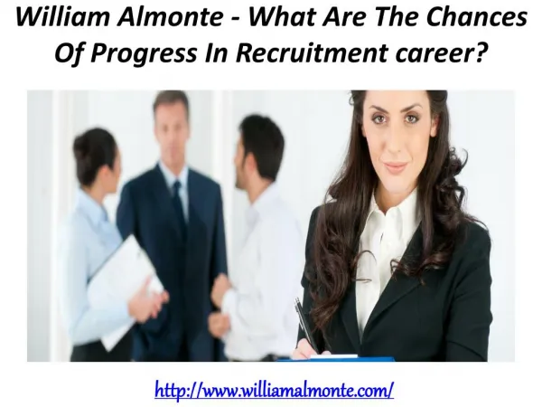 William Almonte - What Are The Chances Of Progress In Recruitment career?