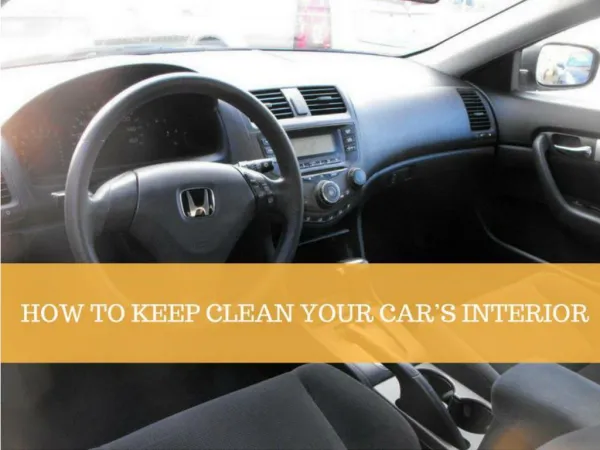 How to Keep Clean Your Car’s Interior