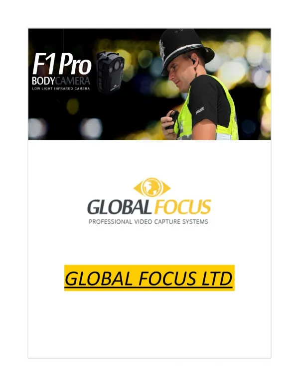 Global Focus Ltd - Body Worn Videro Camera Developer