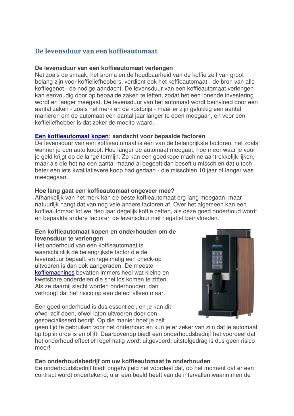 de levensduur van een koffieautomaat