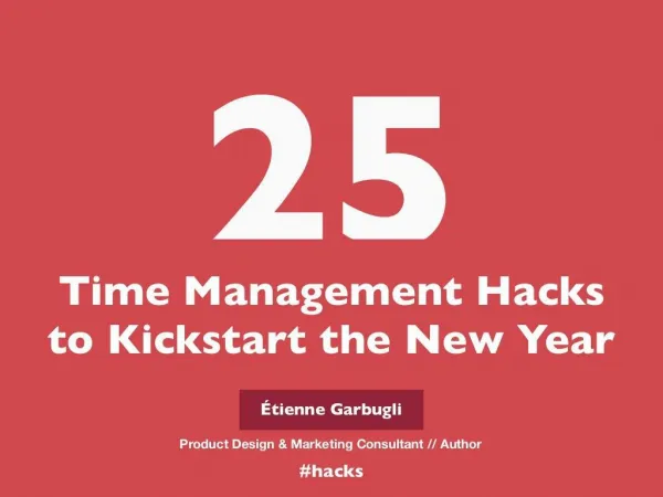 25 Time Management Hacks to Kickstart the New Year