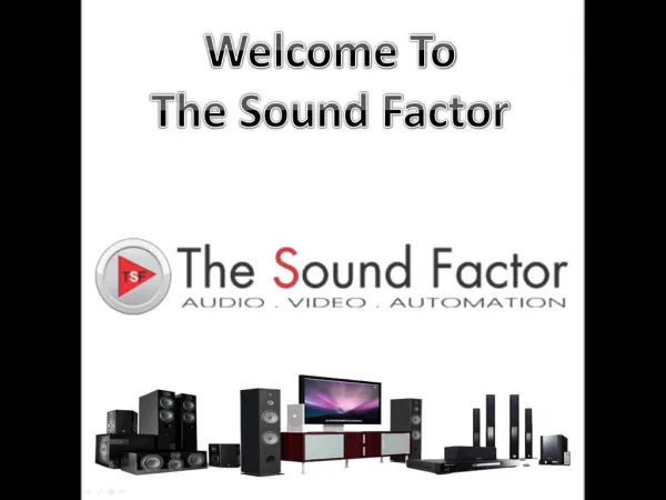 The Sound Factor Home Entertainment & Automation Solutions