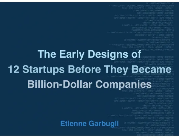 The Early Designs of 12 Startups Before They Became Billion-Dollar Companies