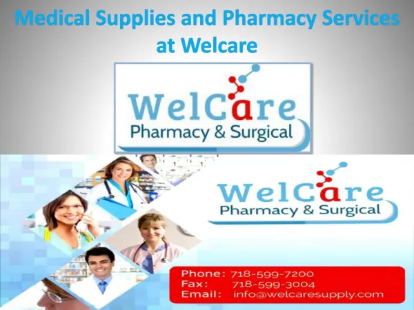 Medical Supplies and Pharmacy Services at Welcare