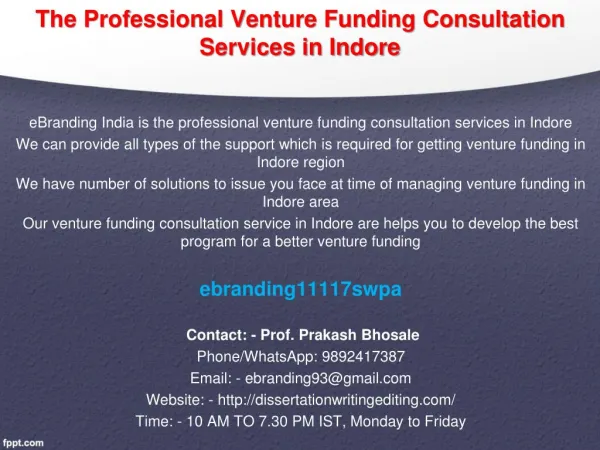 84 The Professional Venture Funding Consultation Services in Indore
