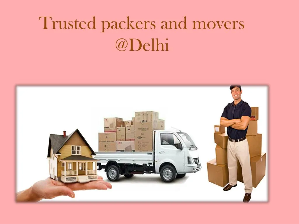 trusted packers and movers @delhi