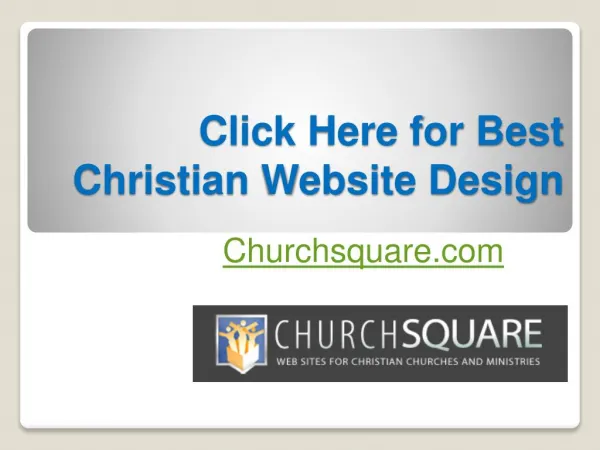 Click Here for Best Christian Website Design - Churchsquare.com