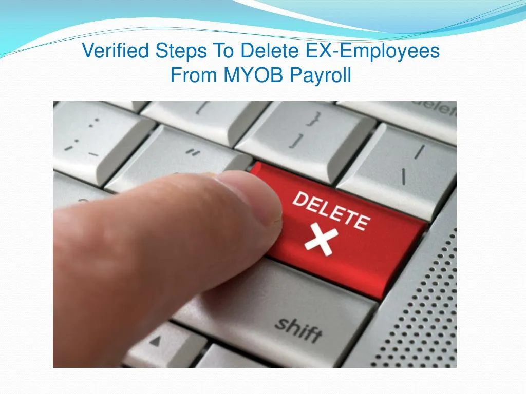 verified steps to delete ex employees from myob