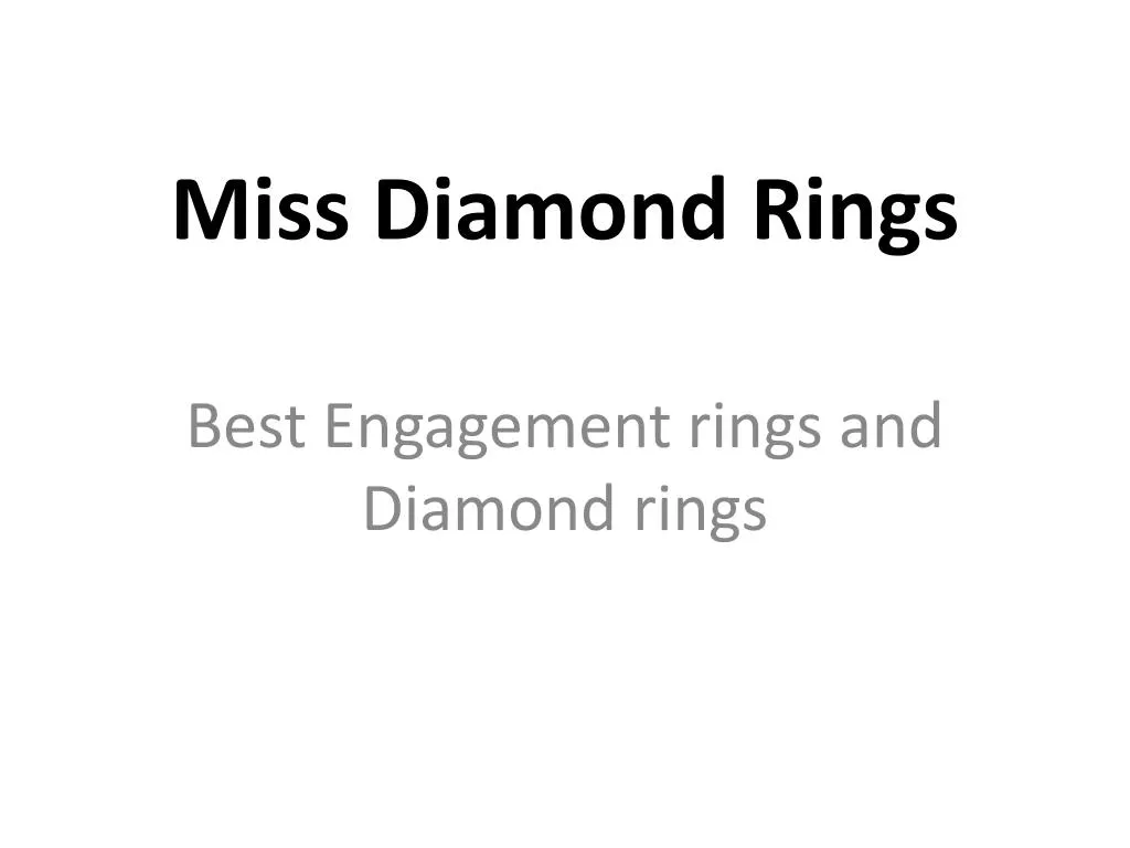 miss diamond rings