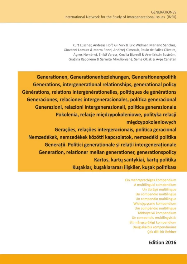 Generations, intergenerational relationships, generational policy: A multilingual compendium - Edition 2016