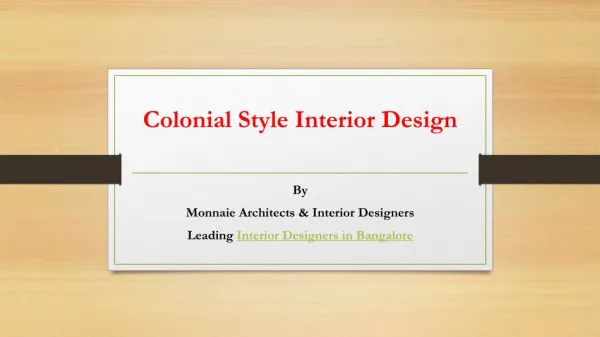 Colonial Style Interior Design – Monnaie Architects & Interiors
