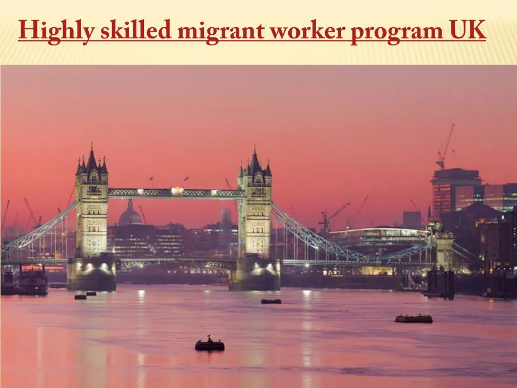 h ighly skilled migrant worker program u k