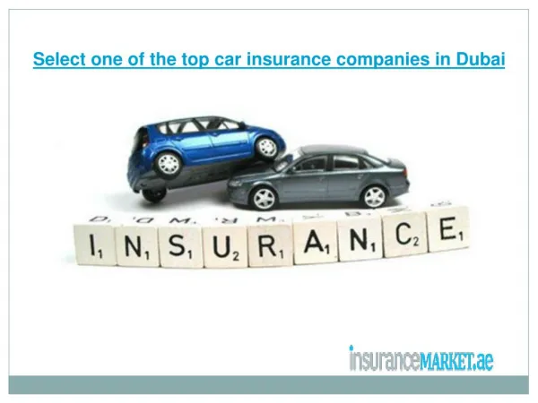 Select one of the top car insurance companies in Dubai