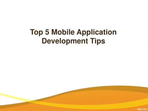Top 5 Mobile App Development Tips