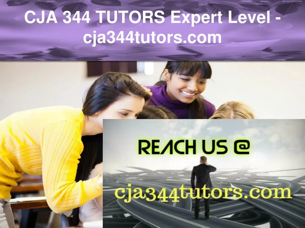 cja 344 tutors expert level cja344tutors com