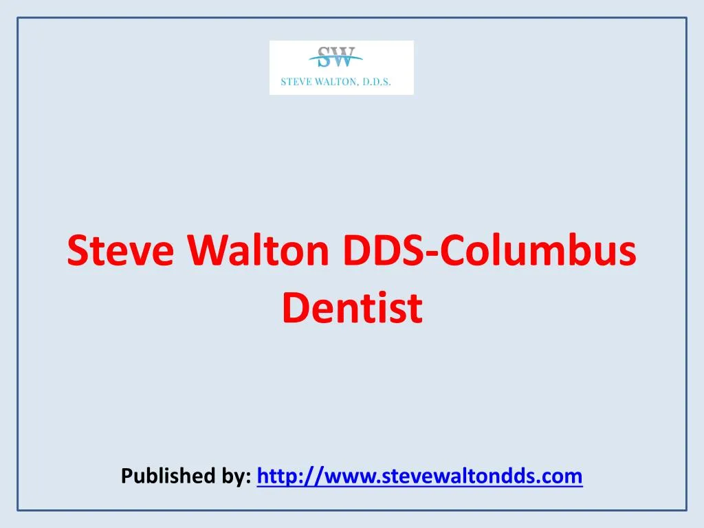 steve walton dds columbus dentist