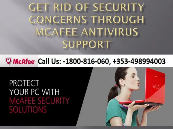 Get rid of security concerns through McAfee Antivirus Support