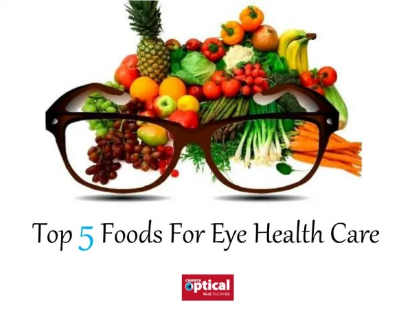 Top 5 Foods For Eye Health Care