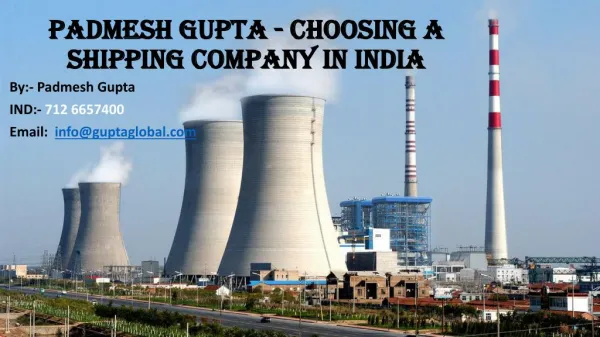 Padmesh Gupta - Choosing A Shipping Company In India