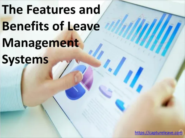 The Features and Benefits of Leave Management Systems