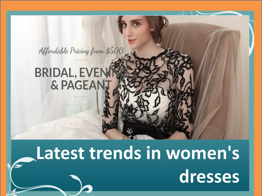 latest trends in women s dresses