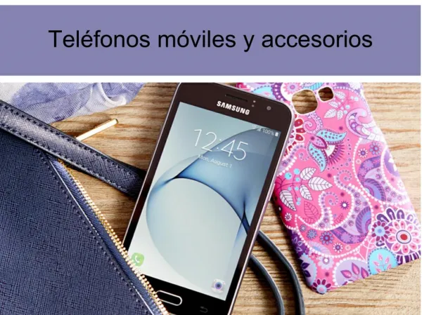 Teléfonos móviles y accesorios